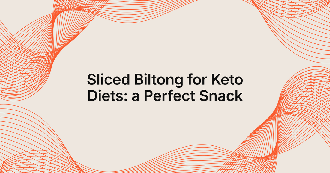 Sliced Biltong for Keto Diets: a Perfect Snack