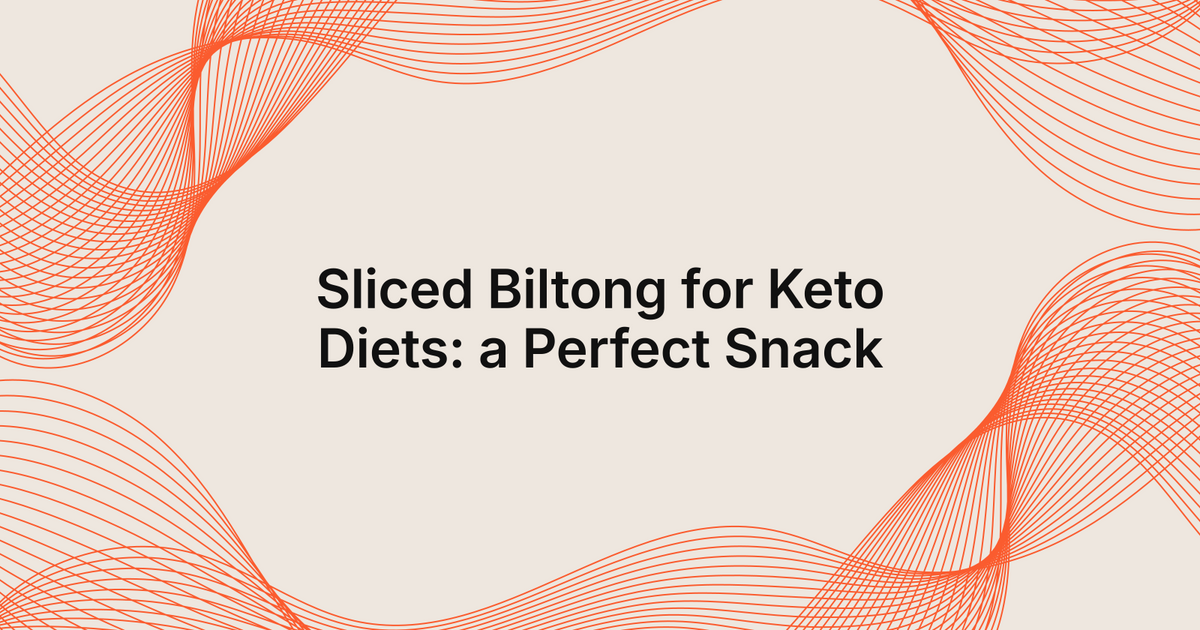 Sliced Biltong for Keto Diets: a Perfect Snack