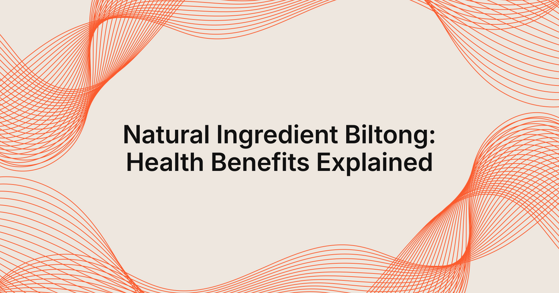 Natural Ingredient Biltong: Health Benefits Explained, natural ingredient biltong for health benefits